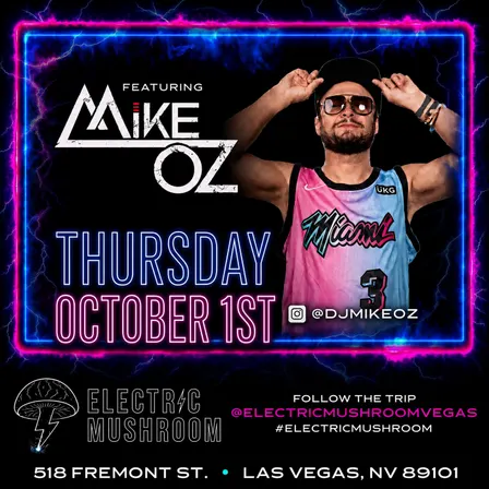 MIKE OZ AT ELECTRIC MUSHROOM ( HIP HOP, TOP 40 & LATIN )