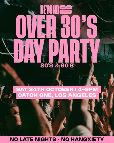 80s & 90s Over 30s Daytime Clubbing - LOS ANGELES🕺🏽