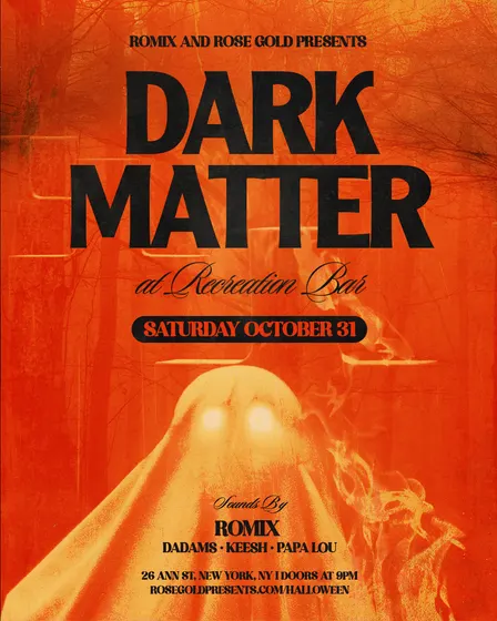 Dark Matter Halloween at Recreation NYC — Oct 31