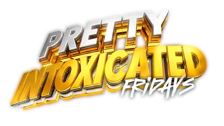 Pretty Intoxicated Fridays @Pour Decision Ybor