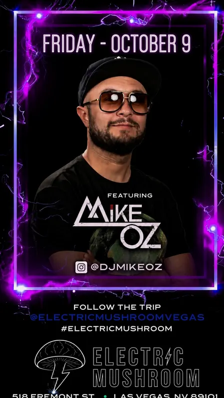 MIKE OZ AT ELECTRIC MUSHROOM ( HIP HOP, TOP 40 & LATIN )