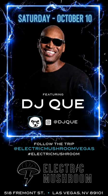 DJ QUE AT ELECTRIC MUSHROOM ( HIP HOP, TOP 40 & LATIN )