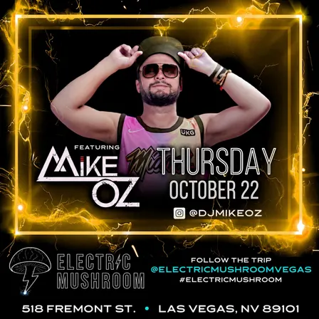 MIKE OZ AT ELECTRIC MUSHROOM ( HIP HOP, TOP 40 & LATIN )