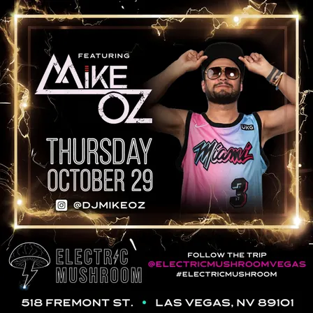 MIKE OZ AT ELECTRIC MUSHROOM ( HIP HOP, TOP 40 & LATIN )