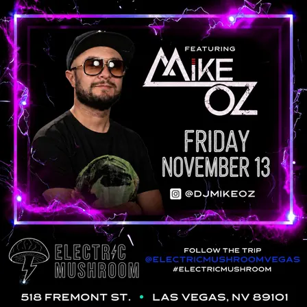 MIKE OZ AT ELECTRIC MUSHROOM ( HIP HOP, TOP 40 & LATIN )