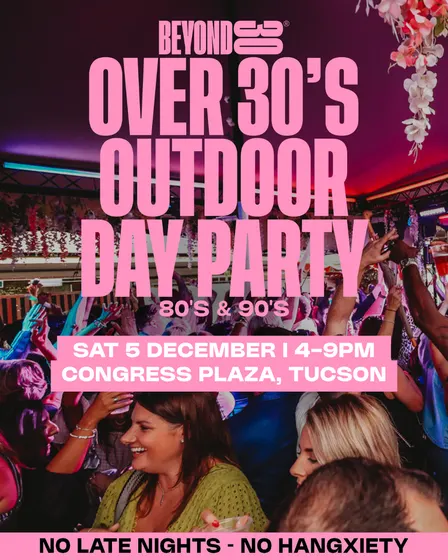 Open Air 80s & 90s Over 30s Daytime Clubbing - TUCSON🕺🏽