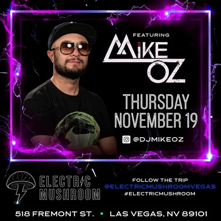 MIKE OZ AT ELECTRIC MUSHROOM ( HIP HOP, TOP 40 & LATIN )