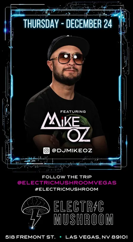 MIKE OZ AT ELECTRIC MUSHROOM ( HIP HOP, TOP 40 & LATIN )