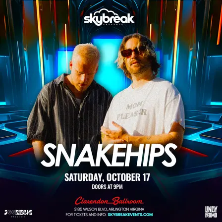 Skybreak Presents Snakehips at Clarendon Ballroom