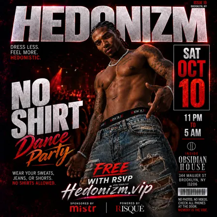 HEDONIZM - NO SHIRT Edition