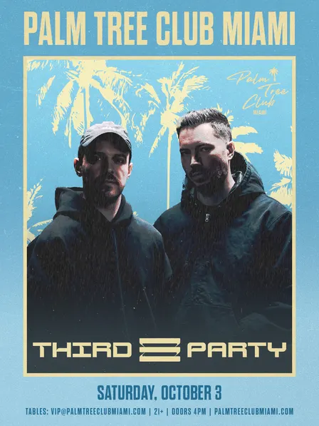 Third Party Presented by Palm Tree Club Miami