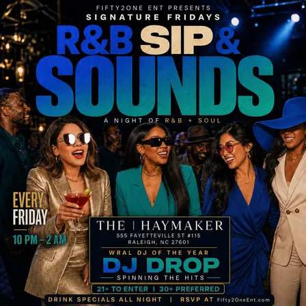 R&B Sip & Sounds at the|Haymaker