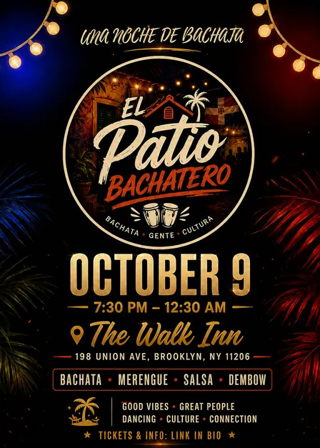 El Patio Bachatero & The Walk Inn - Bday Social 🎉