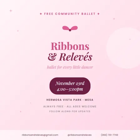 Ribbons and Relevés (Hermosa Vista Park)