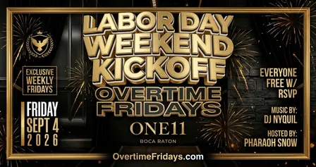 Overtime Fridays @ One 11 Labor Day Weekend Kickoff