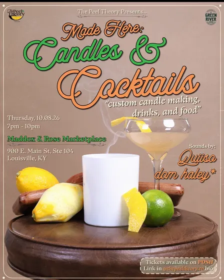 The Peel Theory Presents Made Here: Candles & Cocktails