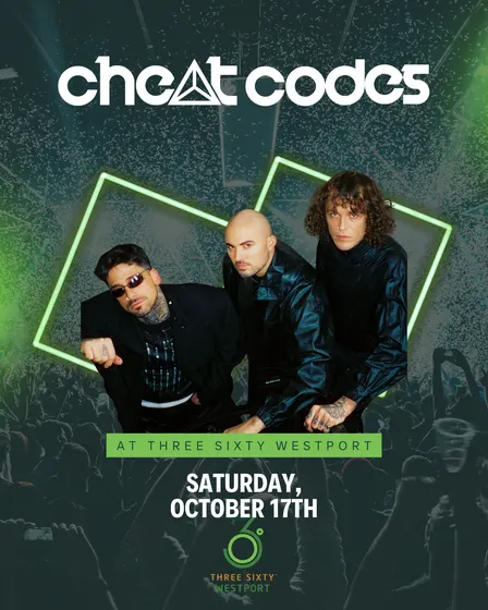 Cheat Codes at Three Sixty Westport