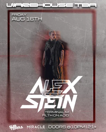 Sub Terra Presents; Alex Stein (Filth on Acid | Terminal M)