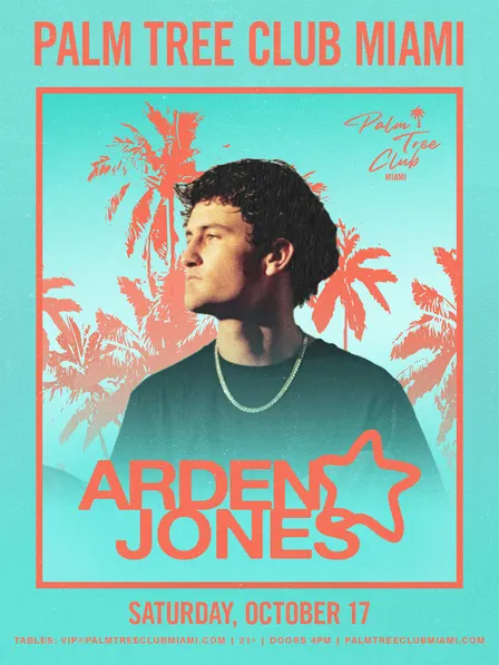 Arden Jones Presented by Palm Tree Club Miami