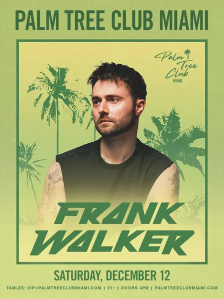 Frank Walker Presented by Palm Tree Club Miami
