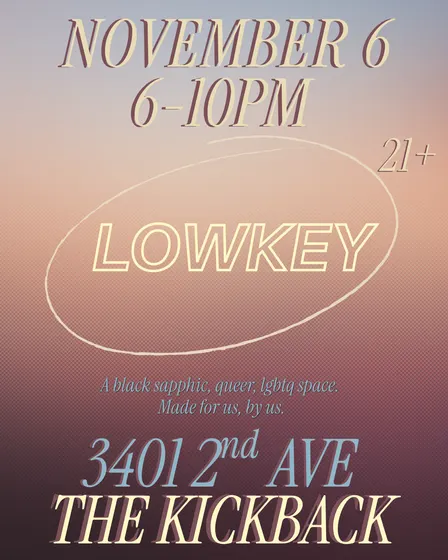 LOWKEY x First Friday KICKBACK