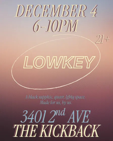 LOWKEY x First Friday KICKBACK
