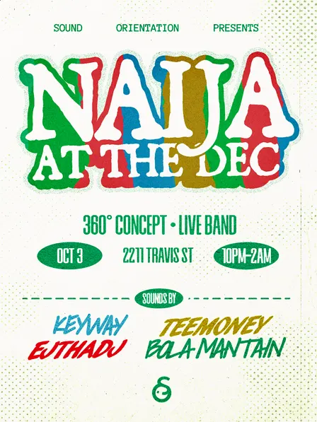 SOUND ORIENTATION PRESENTS : NAIJA AT THE DEC