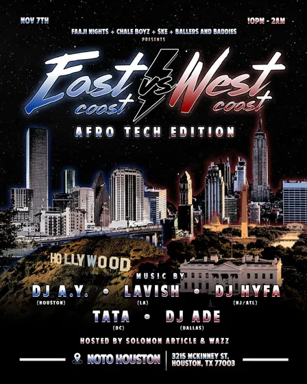 East Coast vs West Coast ! Afro Tech Edition Nov 7th at Noto Houston
