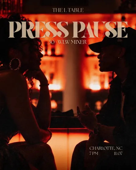 PRESS PAUSE: A 30+ WLW Mixer | Charlotte, NC