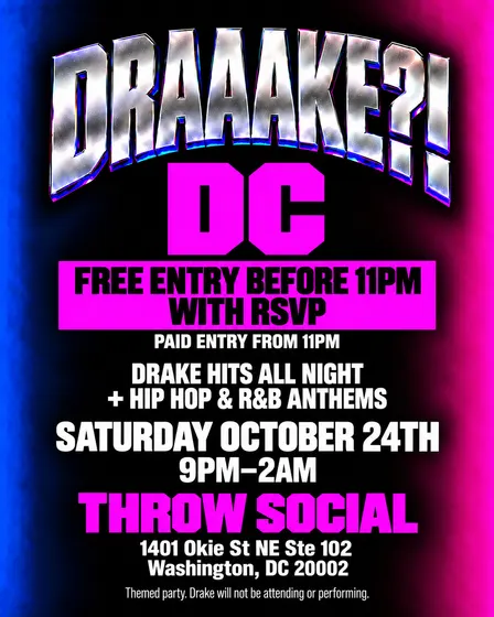 DRAAAKE?! DC — Drake Night at THROW Social