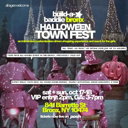 BUILD-A-BADDIE BRONX: HALLOWEENTOWN FEST
