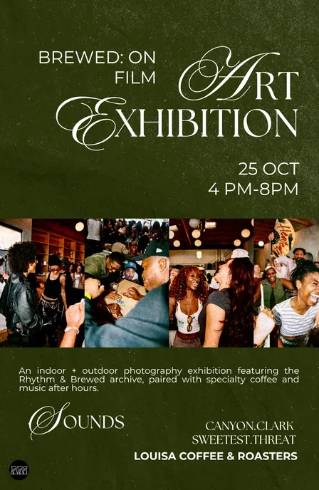 Brewed : On Film - Rhythm and Brewed & AM Gallery