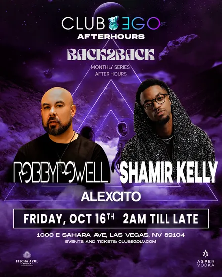 BACK2BACK FRIDAY NIGHT AFTER HOURS WITH SHAMIR KELLY & ROBBY POWELL
