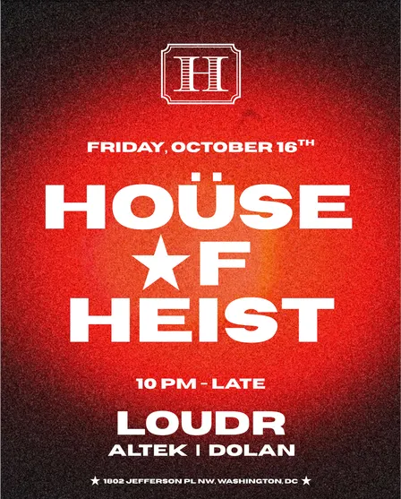 House of Heist 10/16