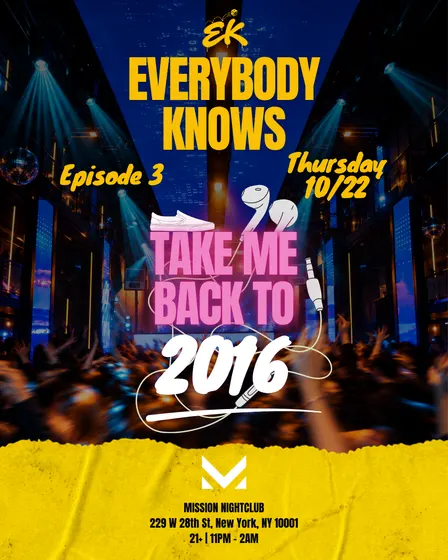 EVERYBODY KNOWS EP 3: "TAKE ME BACK TO 2016"