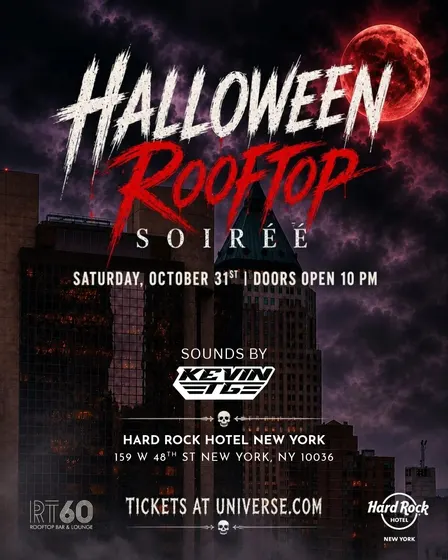 Halloween Rooftop Soirée @ RT60 Hard Rock Hotel NYC! - Oct 31st