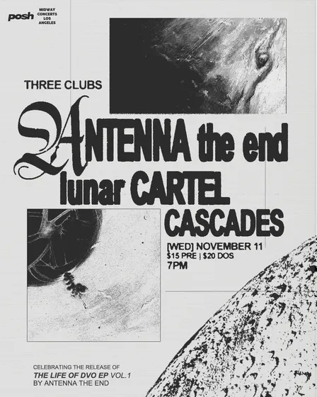 ANTENNA THE END with Lunar Cartel and Cascades
