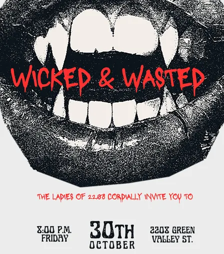 Wicked and Wasted