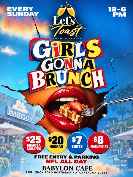 Girls Gonna Brunch: Brunch & Day Party