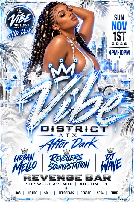 Vibe District ATX After Dark