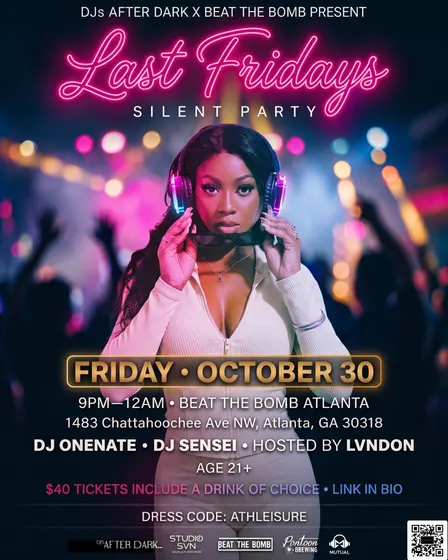 DJ's After Dark x BTB ATL Present: Last Fridays
