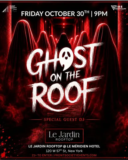 GHOST ON THE ROOF @ Le Jardin Rooftop NYC