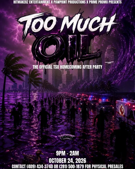 TOO MUCH OIL 🌊 — THE OFFICIAL TSU HOMECOMING AFTERPARTY 🔥