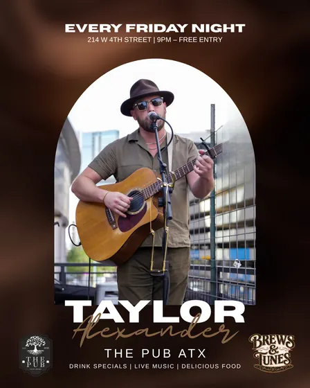 Brews & Tunes: Taylor Alexander at The Pub ATX 10/16
