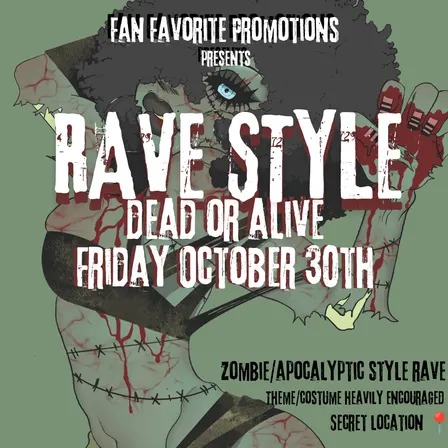 RAVE STYLE: DEAD OR ALIVE
