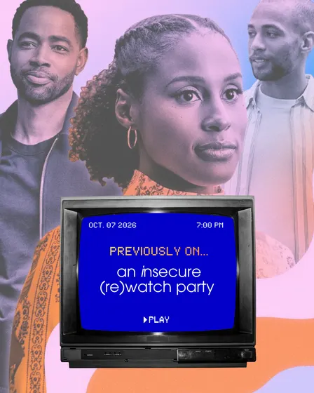 PREVIOUSLY ON... An Insecure (re)Watch Party