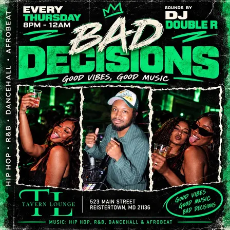 BAD DECISIONS THURSDAY