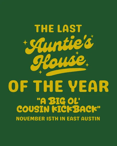 Auntie's House: A Big Ol' Cousin Kickback (WYAT?! 3-Year Anniversary)
