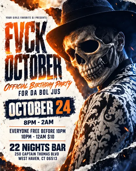 FVCK October: Official Birthday Party for Da Bol Jus
