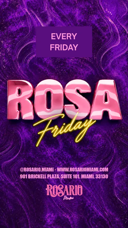 ROSA FRIDAYS - Rosario Miami